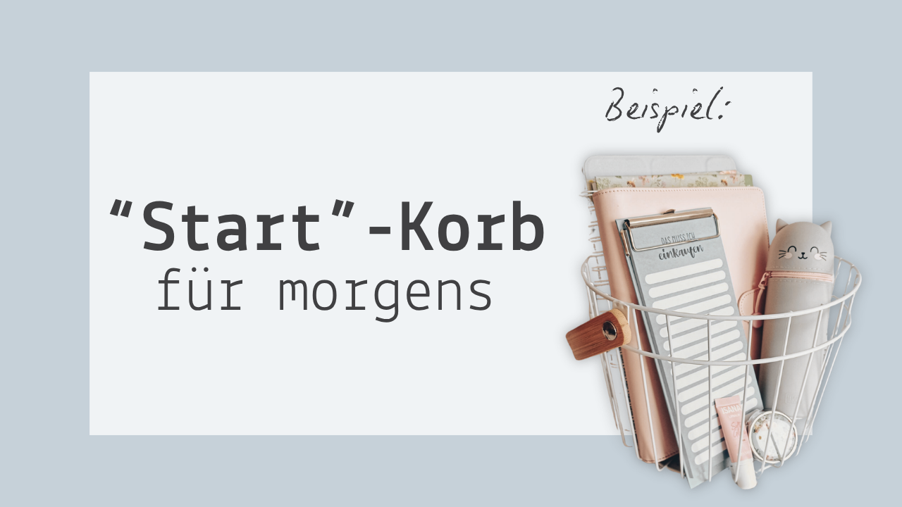 Mehr über den Artikel erfahren Der Planungskorb – für Frühaufsteher und Morgenmuffel