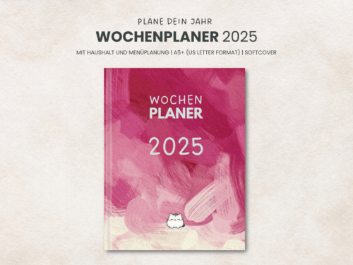 Wochenkalender 2025 mit Menüplanung, Haushalt, Urlaubsplanung (Crazy pink): mit Habit Tracker, Quartalsplanung und Monatsplanern – Jahresplanung und Wochenplanung