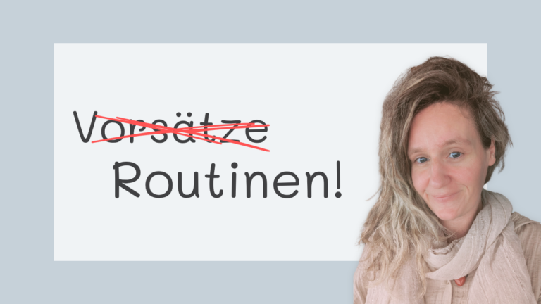 Mehr über den Artikel erfahren Routinen planen statt an guten Vorsätzen scheitern!