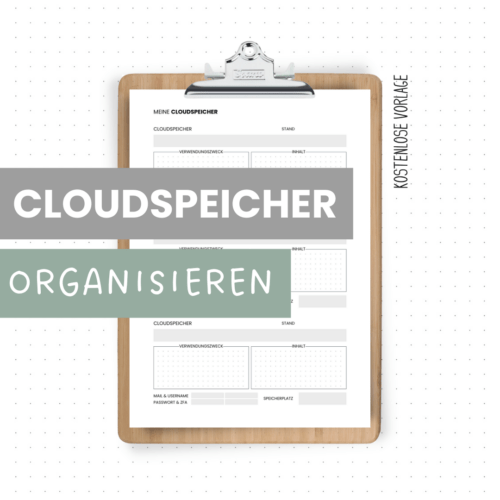 Meine Cloudspeicher organisieren: Zugangsdaten und Verwendungszweck