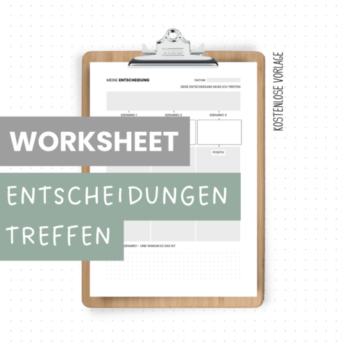 Fundierte Entscheidungen treffen – Worksheet