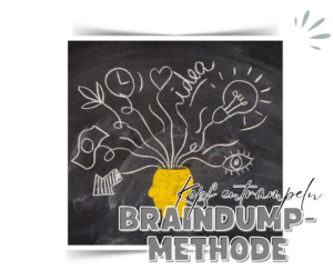 Mehr über den Artikel erfahren Braindump Methode – damit die To Do-Liste nicht in deinem Kopf weiterrattert