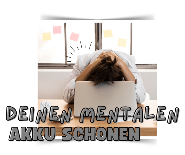 Mehr über den Artikel erfahren Dein Energie-Akku: so vermeidest du mentale Erschöpfung