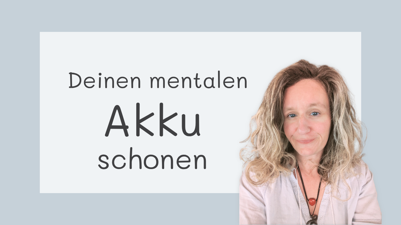 Mehr über den Artikel erfahren Dein Energie-Akku: so vermeidest du mentale Erschöpfung