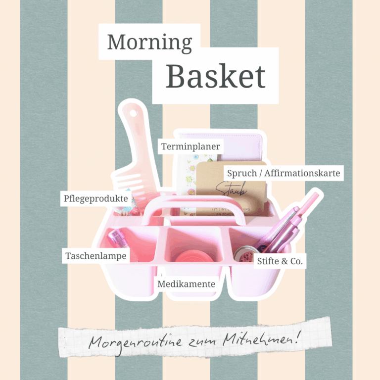 Super entspannte Morgenroutine mit dem Morning Basket