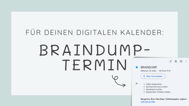 Der Braindump-Termin für deinen digitalen Kalender